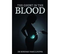 The Ghost In The Blood