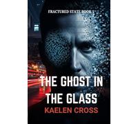 The Ghost in the Glass (Fractured State)