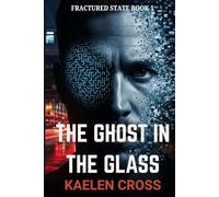 The Ghost in the Glass (Fractured State)