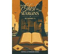 The Ghost in the Margins: An Inkwell & Whiskers Cozy Mystery (Book 7)