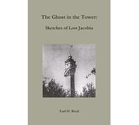 The Ghost in the Tower: Sketches in Lost Jacobia