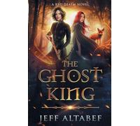 The Ghost King: 2 (Red Death)
