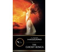 The Ghost Kings: The Classic Fantasy Fiction Adventure (Annotated)
