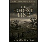 The Ghost Line: A Jack Montgomery Mystery