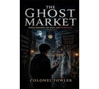 The Ghost Market: Where Memories Are Sold-and Secrets Kill