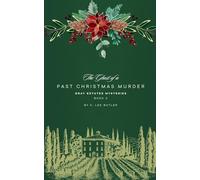 The Ghost of a Past Christmas Murder: 3 (Gray Estates Mysteries)