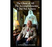 The Ghost of All The Accomplishments I Did Not Achieve (My Ghost Stories)