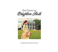 The Ghost of Brighton Hall