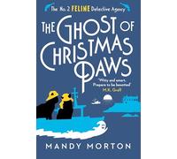 The Ghost of Christmas Paws (The No. 2 Feline Detective Agency 4)