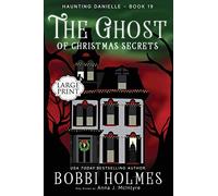 The Ghost of Christmas Secrets: 19 (Haunting Danielle)