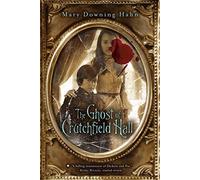 The Ghost of Crutchfield Hall by Mary Downing Hahn (2011-09-06)