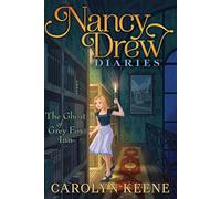The Ghost of Grey Fox Inn (Nancy Drew Diaries, 13)