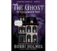 The Ghost of Halloween Past: 5 (Haunting Danielle)