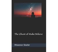 The Ghost of Make Believe