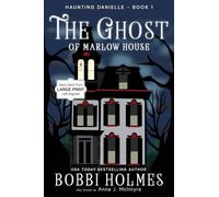 The Ghost of Marlow House: 1 (Haunting Danielle)
