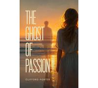 THE GHOST OF PASSION A NOVEL