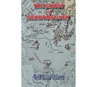 The Ghost of Seahorse Key