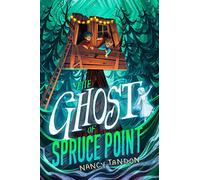 The Ghost of Spruce Point