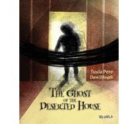 The Ghost of the Deserted House: 3 (Active Kids)