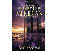The Ghost of the Meridian