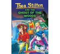 The Ghost of the Woods (Thea Stilton #37)