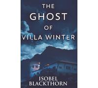 The Ghost Of Villa Winter (Canary Islands Mysteries)