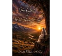 The Ghost of Wild Horse Ridge