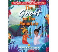The Ghost on the Mountain: 31 (Choose Your Own Adventure Jr.)