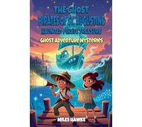 The Ghost Pirates of St. Augustine: The Curse of the Haunted Treasure (1)