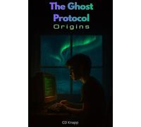 The Ghost Protocol: Origins (The Aether Series)