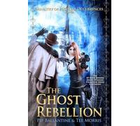 The Ghost Rebellion: Volume 5 (The Ministry of Peculiar Occurrences)