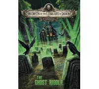 The Ghost Riddle (Secrets of the Library of Doom)
