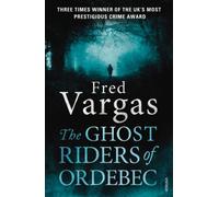 The Ghost Riders of Ordebec: A Commissaire Adamsberg novel: 7 (Commissaire Adamsberg, 7)