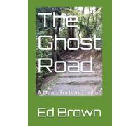The Ghost Road: A Dean Torben Thriller