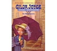 The Ghost Sonata (Gilda Joyce: Psychic Investigator, 3)