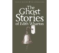 The Ghost Stories of Edith Wharton