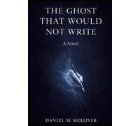 The Ghost That Would Not Write