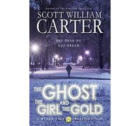 The Ghost, the Girl, and the Gold: A Myron Vale Investigation