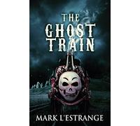 The Ghost Train