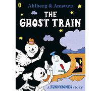 The Ghost Train (Funnybones)