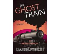 The Ghost Train (Revised)