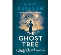 The Ghost Tree: 3 (A Betty Church Mystery)