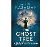 The Ghost Tree: 3 (A Betty Church Mystery)