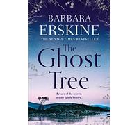 Barbara Erskine – The Ghost Tree – Magical Historical Fiction Novel