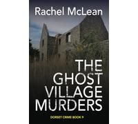 The Ghost Village Murders (Dorset Crime)