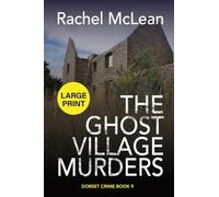 The Ghost Village Murders (Large Print): 9 (Dorset Crime)