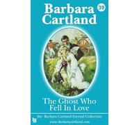 The Ghost who fell in Love: Volume 39 (The Eternal Collection)