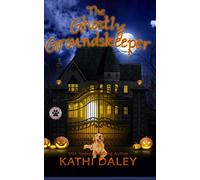 The Ghostly Groundskeeper: A Cozy Mystery: 12 (A Tess and Tilly Cozy Mystery)