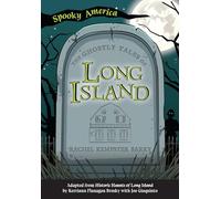 The Ghostly Tales of Long Island (Spooky America)