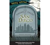 The Ghostly Tales of San Diego (Spooky America)